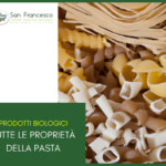 Proprietà della pasta, prodotti biologici San Francesco