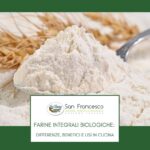 Farine Integrali Biologiche San Francesco, differenze benefici e usi